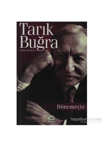 Dönemeçte - Tarık Buğra