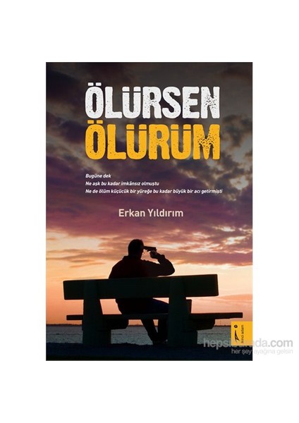 Ölürsen Ölürüm-Erkan Yıldırım