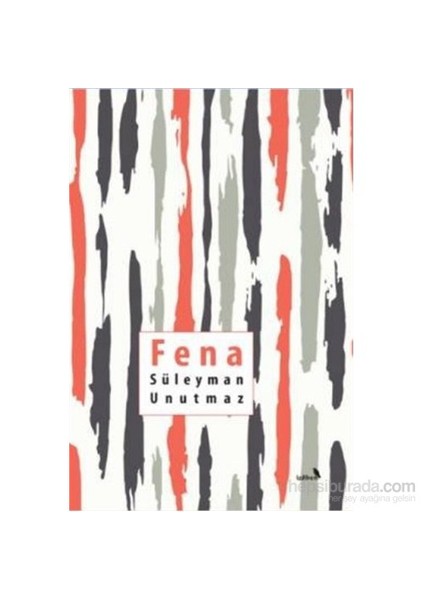 Fena-Süleyman Unutmaz