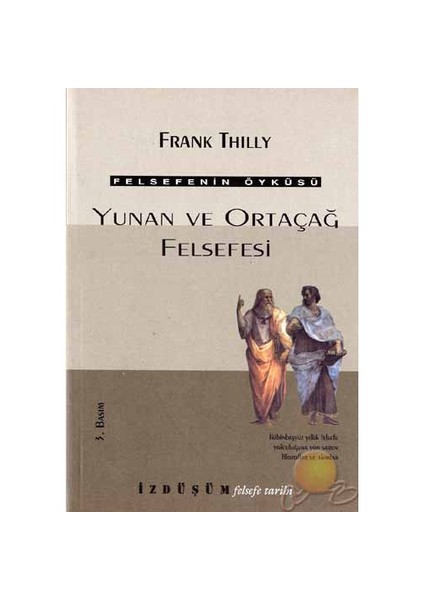 Yunan Ve Ortaçağ Felsefesi-Frank Thilly