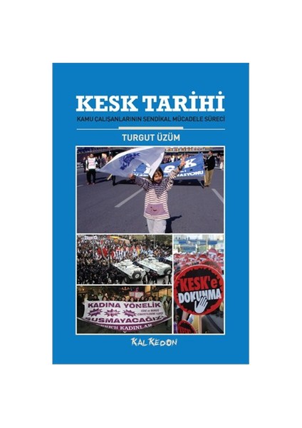Kesk Tarihi - Turgut Üzüm