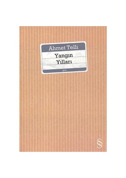 Yangın Yılları - Ahmet Telli