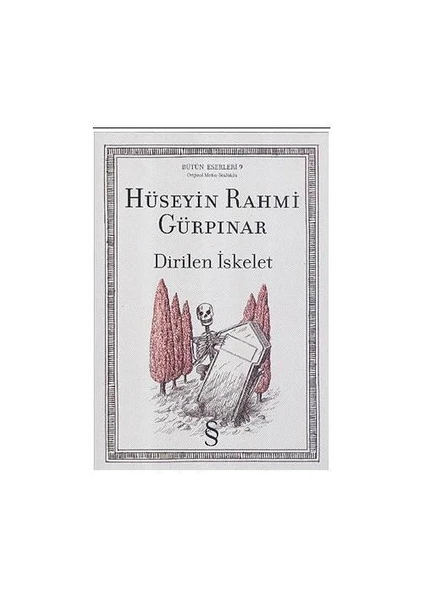 Dirilen İskelet - Hüseyin Rahmi Gürpınar