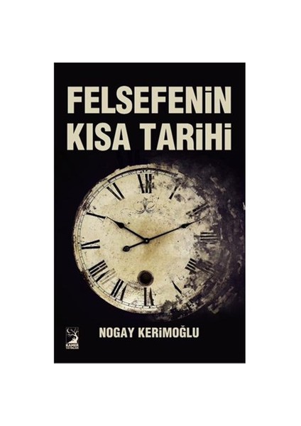 Felsefenin Kısa Tarihi-Nogay Kerimoğlu