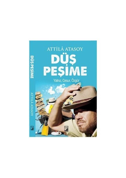 Düş Peşime-Attila Atasoy