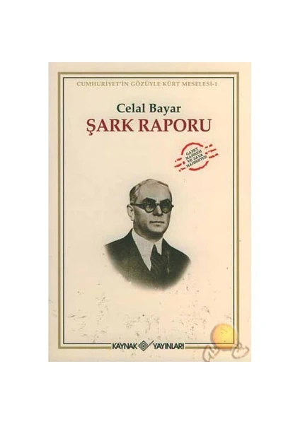 Şark Raporu-Celal Bayar