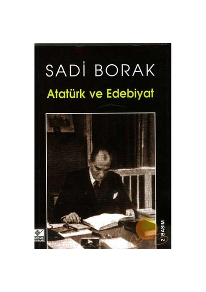 Atatürk Ve Edebiyat-Sadi Borak