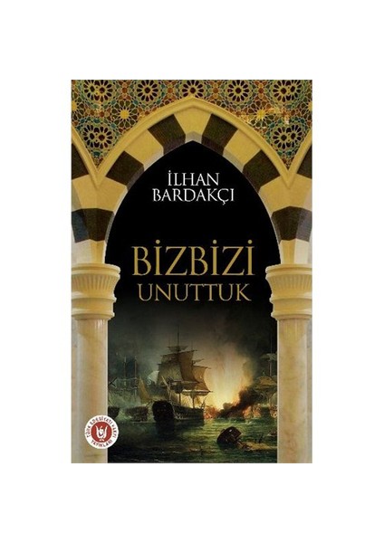 Biz Bizi Unuttuk-İlhan Bardakçı