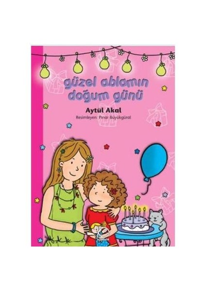 Güzel Ablamın Doğum Günü