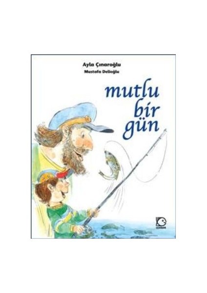 Mutlu Bir Gün - Ayla Çınaroğlu