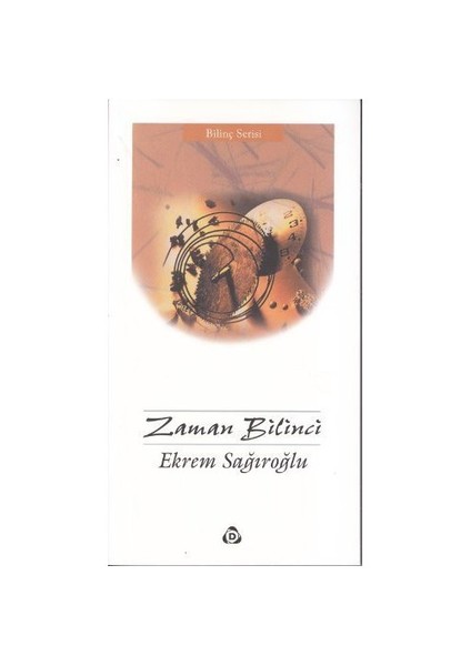 Zaman Bilinci-Ekrem Sağıroğlu