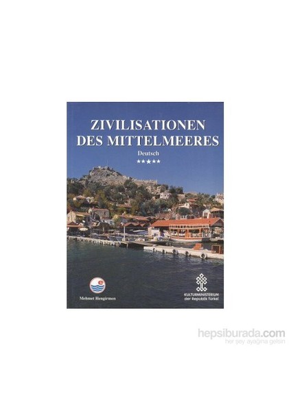 Zivilisationen Des Mittelmeeres (Ciltli)-Mehmet Hengirmen