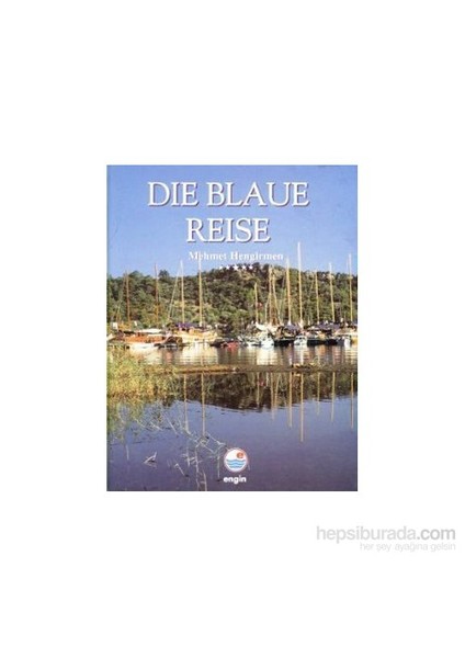 Die Blaue Reise (Ciltli)-Mehmet Hengirmen