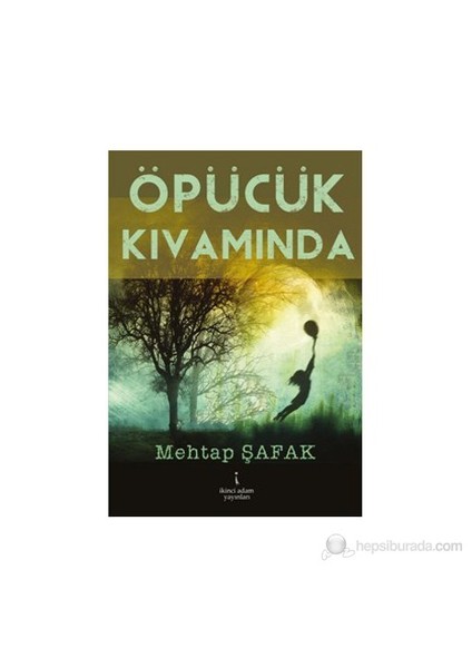 Öpücük Kıvamında-Mehtap Şafak