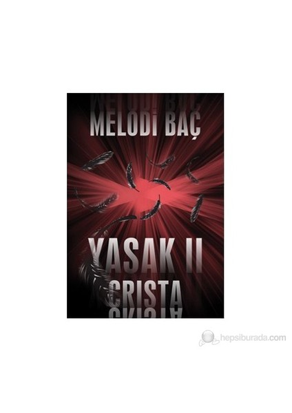 Yasak 2 - Crista-Melodi Baç