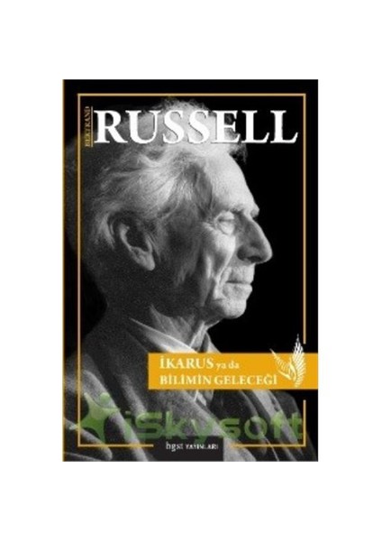 İkarus Ya Da Bilimin Geleceği-Bertrand Russell