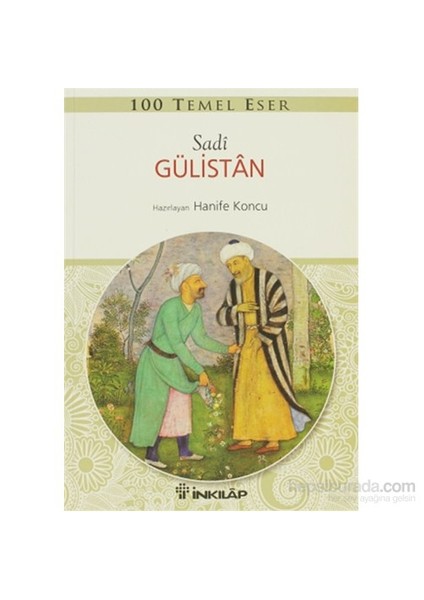 Gülistan - 100 Temel Eser-Şirazlı Şeyh Sadi