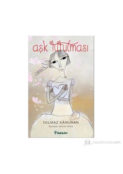 Aşk Tutulması-Solmaz Kamuran