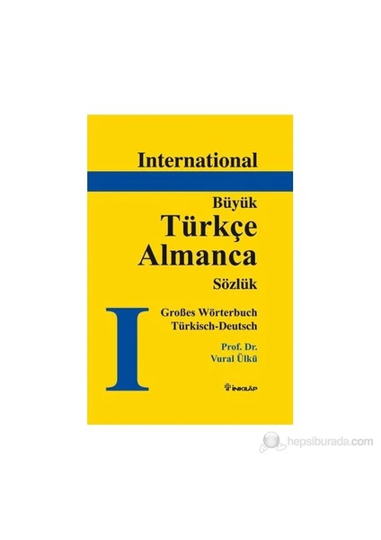 Büyük Türkçe - Almanca Sözlük-Vural Ülkü