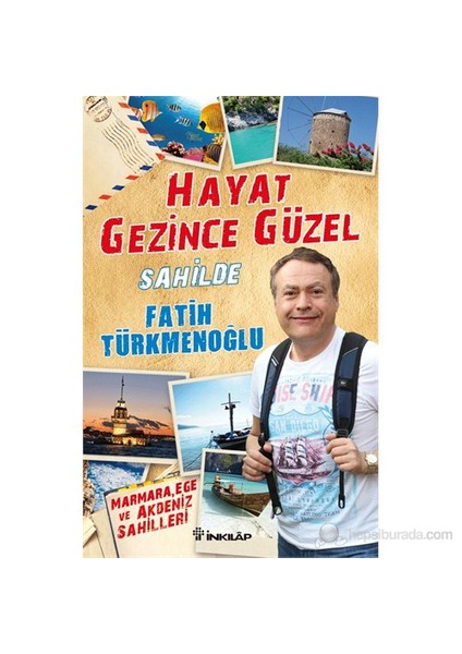 Hayat Gezince Güzel-Fatih Türkmenoğlu