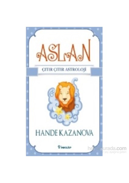 Aslan - Çıtır Çıtır Astroloji-Hande Kazanova