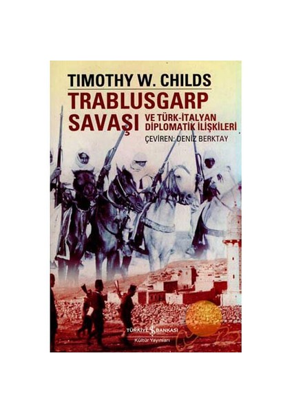 Trablusgarp Savaşı Ve Türk-italyan Diplomatik İlişkileri