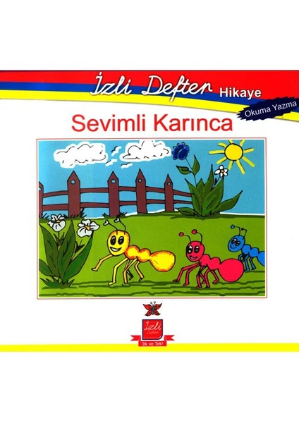 İzli Defter - Hikaye Sevimli Karınca