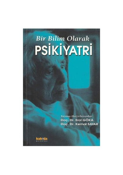 Bir Bilim Olarak Psikiyatri-Derleme