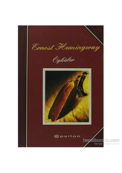 Öyküler - Ernest Hemingway