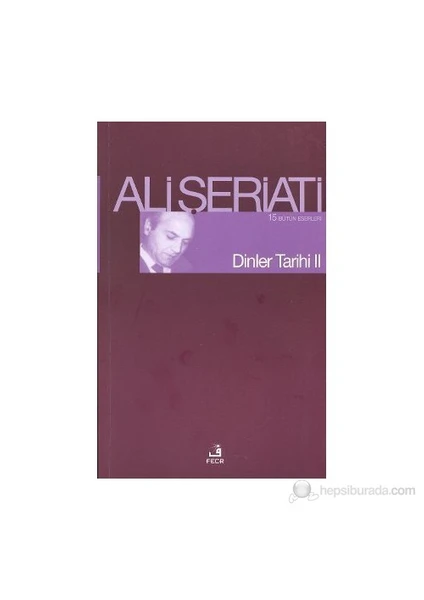 Dinler Tarihi 2-Ali Şeriati