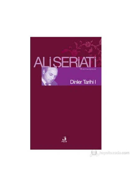 Dinler Tarihi 1 - Ali Şeriati