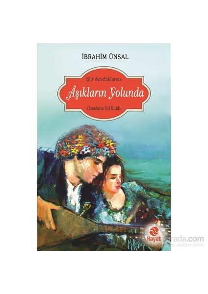 Aşıkların Yolunda - İbrahim Ünsal
