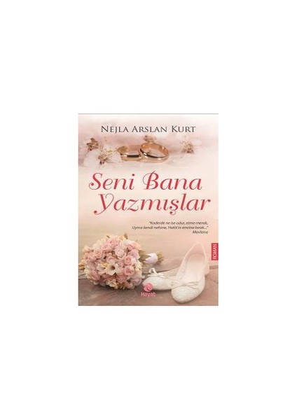 Seni Bana Yazmışlar - Nejla Arslan Kurt