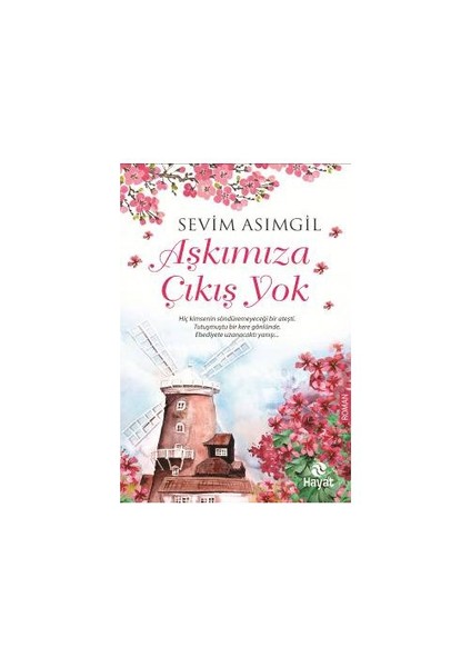 Aşkımıza Çıkış Yok - Sevim Asımgil