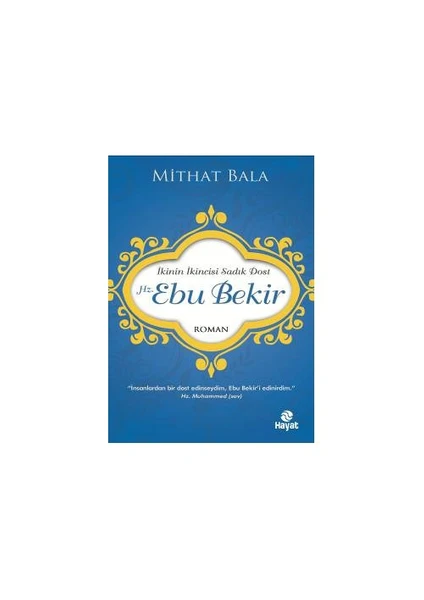 Hz. Ebu Bekir - Mithat Bala