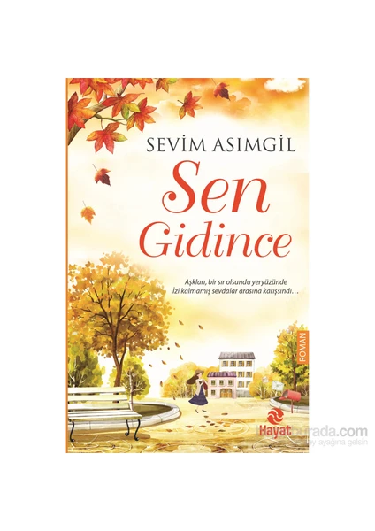 Sen Gidince - Sevim Asımgil