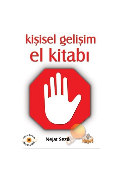 Kişisel Gelişim El Kitabı - Nejat Sezik