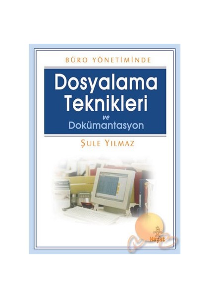 Dosyalama Teknikleri Ve Dökümantasyon-Şule Yılmaz