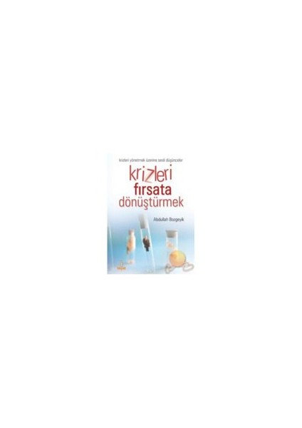 Krizleri Fırsata Dönüştürmek