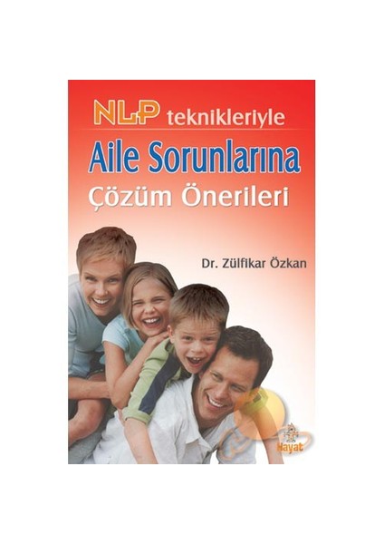 Aile Sorunlarına Çözüm Önerileri - Zülfikar Özkan