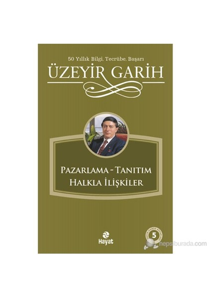 Pazarlama - Tanıtım Halkla İlişkiler - Üzeyir Garih