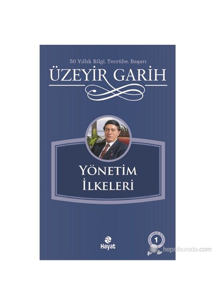 Yönetim İlkeleri - Üzeyir Garih