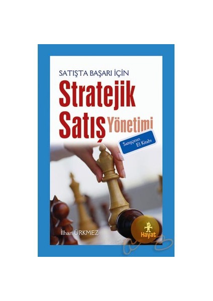 Stratejik Satış Yönetimi-İlhan Ürkmez