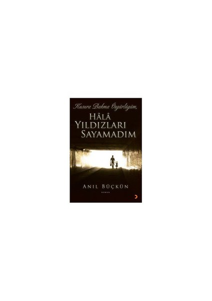 Kusura Bakma Özgürlüğüm, Hala Yıldızları Sayamadım-Anıl Büçkün