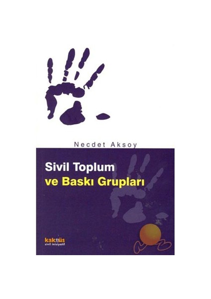 Sivil Toplum Ve Baskı Grupları