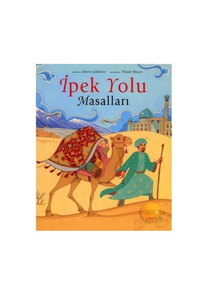 İpek Yolu Masalları - Cherry Gilchrist