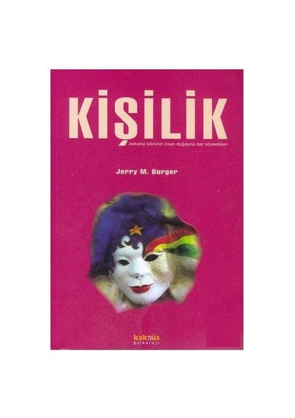 Kişilik - Psikoloji Biliminin İnsan Doğa - Jerry M. Burger