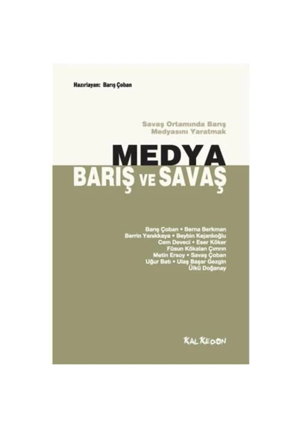 Medya, Barış ve Savaş