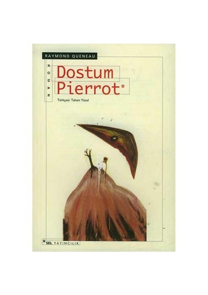 Dostum Pierrot - Raymond Queneau