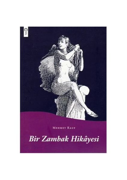 Bir Zambak Hikâyesi - Mehmet Rauf